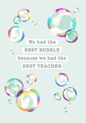 Best Bubble Best Teacher Thank You Card