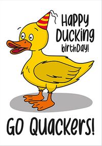 Go Quackers Birthday Card