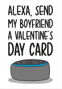 Tap to view Alexa Boyfriend Valentine Card