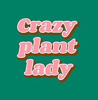 Tap to view Crazy Plant Lady Birthday Card