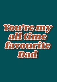 Tap to view All time Favourite Dad Card