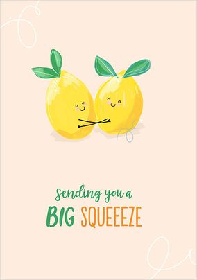 Big Squeeze Thinking of You Card