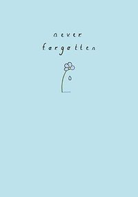 Tap to view Never Forgotten Sympathy Card