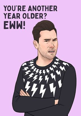 Another Year Older? Eww! Birthday Card | Funky Pigeon Another Year Older? Eww! Birthday Card | Funky Pigeon