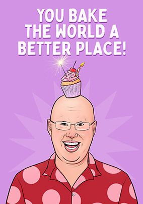 Bake The World A Better Place Funny Birthday Card