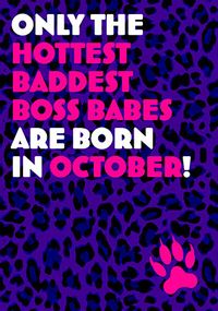 Hottest Baddest Boss Babe October Birthday Card
