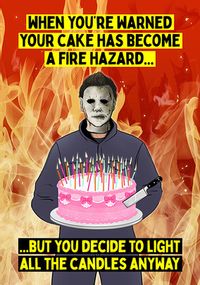 Cake Is A Fire Hazard Birthday card