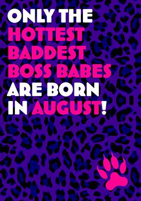August Boss Babes Birthday Card