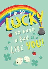Tap to view Lucky to have You Dad Father's Day Card