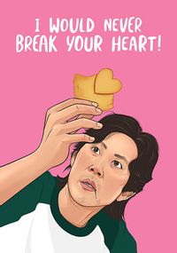 Tap to view Never Break Your Heart Valentine's Card
