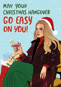 May Your Christmas Hangover Go Easy on You Card