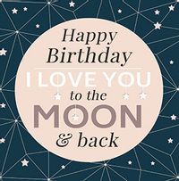 Tap to view Moon and Back Birthday Card