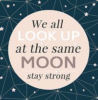 Tap to view Look up at the Moon and stay Strong Christmas Card