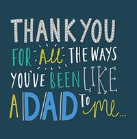 You've Been Like a Dad to Me Father's Day Card
