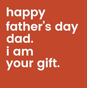 Happy Father's Day I am your Gift Card