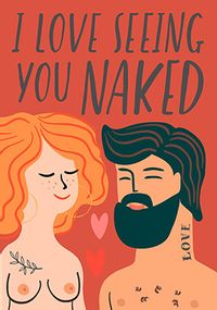 Love Seeing You Naked Valentine's Card