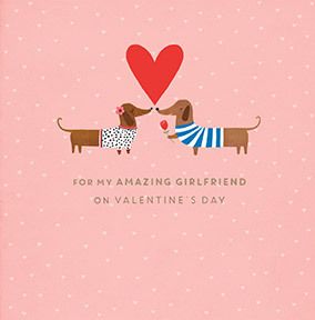 Amazing Girlfriend Dog Valentine's Card