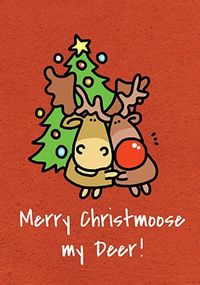 Merry Christmoose My Deer Christmas Card