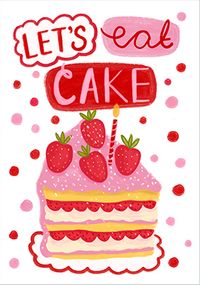 Tap to view Let's Eat Cake Birthday Card