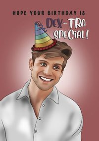 Tap to view Dex-tra Special Birthday Card