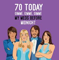 Tap to view Gimme My Meds 70th Birthday Card