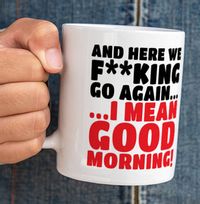Here We Go Again Mug