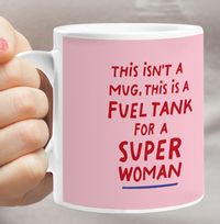 Fuel Tank For a Super Woman Mug