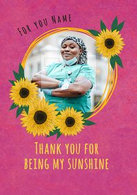 Thanks for Being My Sunshine Photo Card