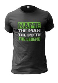 Tap to view The Man, The Myth, The Legend Personalised T-Shirt