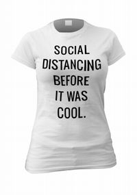 Distancing Before it was Cool Personalised T-Shirt