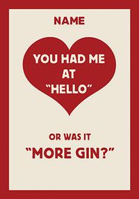 Tap to view Had Me at More Gin Personalised Card