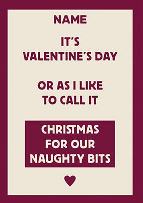 Christmas for Naughty Bits Personalised Valentine's Card