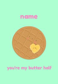 You're My Butter Half Personalised Card