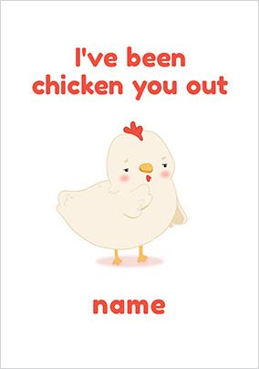 I've Been Chicken You Out Personalised Valentine's Card