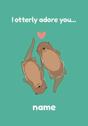 Otterly Adore You Personalised Valentine's Card