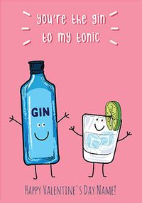 Gin To My Tonic Personalised  Valentine's Card