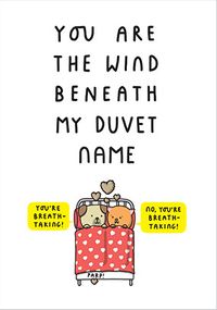 Tap to view The Wind Beneath My Duvet Personalised Card