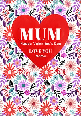 Heart And Flowers Mum Personalised Valentine Card