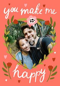 Tap to view You Make Me Happy Photo  Valentine Card
