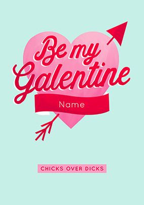 Chicks Over D*cks Personalised  Galentine Card
