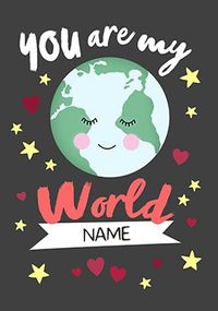 You Are My World Personalised Card