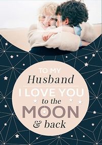 Tap to view Husband - Love You To The Moon & Back Photo Card