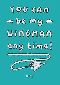 Tap to view Be My Wingman Personalised Card