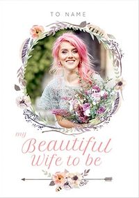 Beautiful Wife To Be Wedding Card