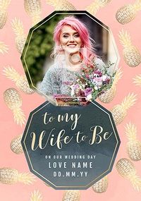 Tap to view Pineapples Wife to Be Personalised Wedding Card